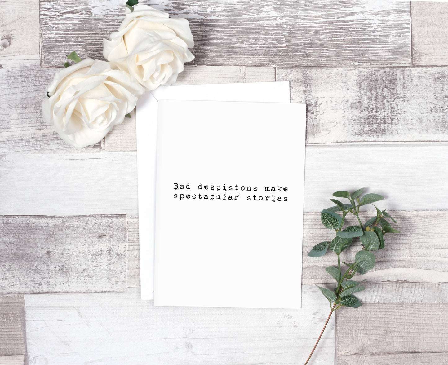 Card-Bad Decisions Make Spectacular Stories