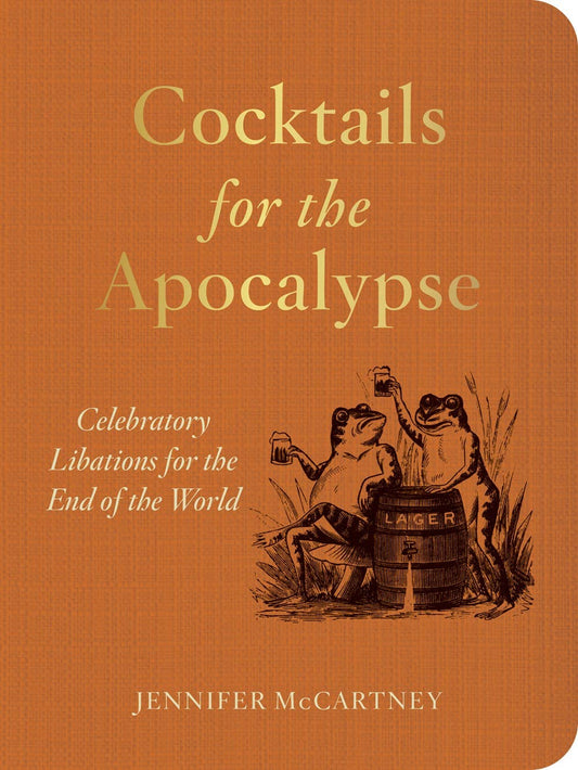 Cocktails for the Apocalypse: Paperback