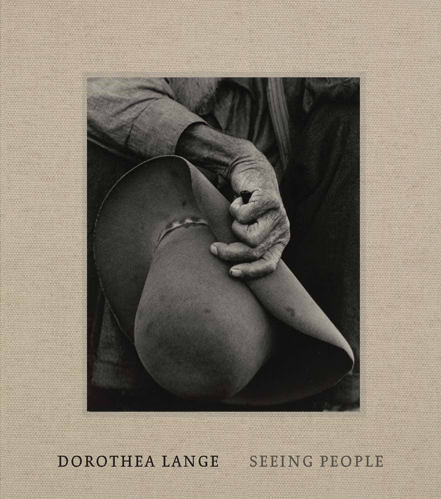 Dorothea Lange: Seeing People: Hardcover